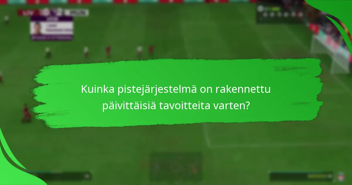 Mitkä tehtävät sisältyvät Ultimate Teamin päivittäisiin tavoitteisiin?