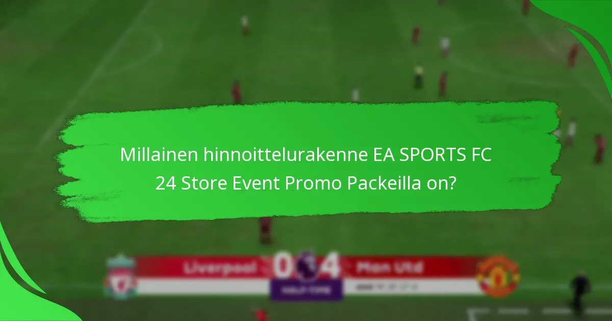 Kuinka pelaajat voivat lunastaa EA SPORTS FC 24 Store Event Promo Packit?