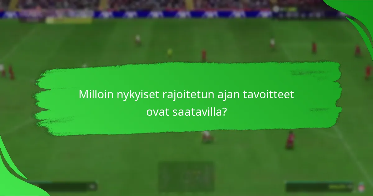 Mitkä palkinnot pelaajat voivat ansaita rajoitetun ajan tavoitteista?