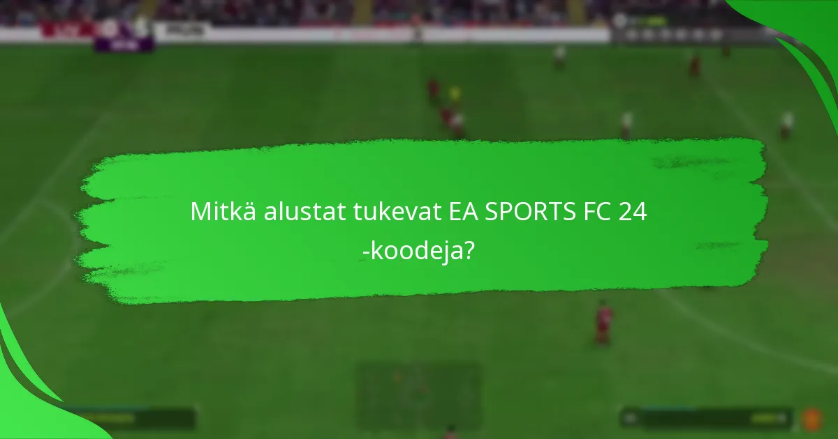 Mitkä ovat nykyiset tarjoukset EA SPORTS FC 24 -koodeille?