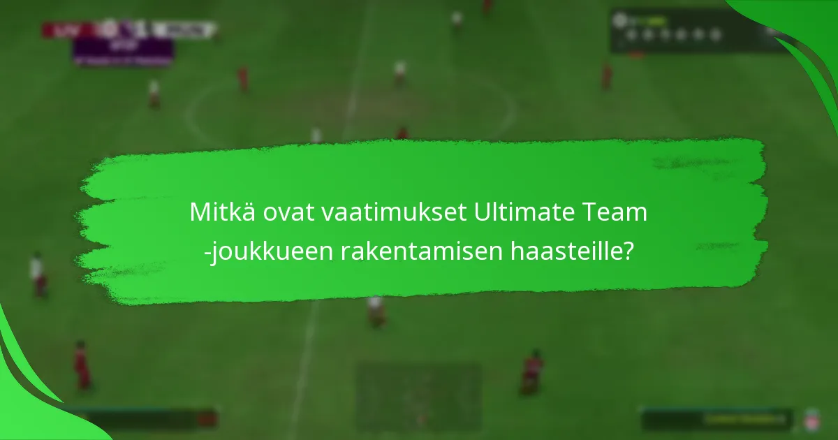 Kuinka pelaajapaketit toimivat Ultimate Teamissa?