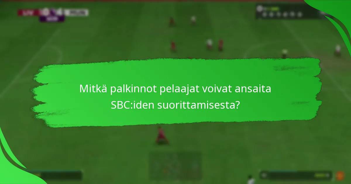 Mitkä SBC:t tarjoavat parhaan arvon vaivannäölle?