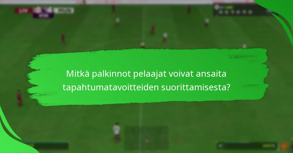 Mitkä pelaajatuotteet ovat saatavilla Ultimate Team -tapahtumien aikana?