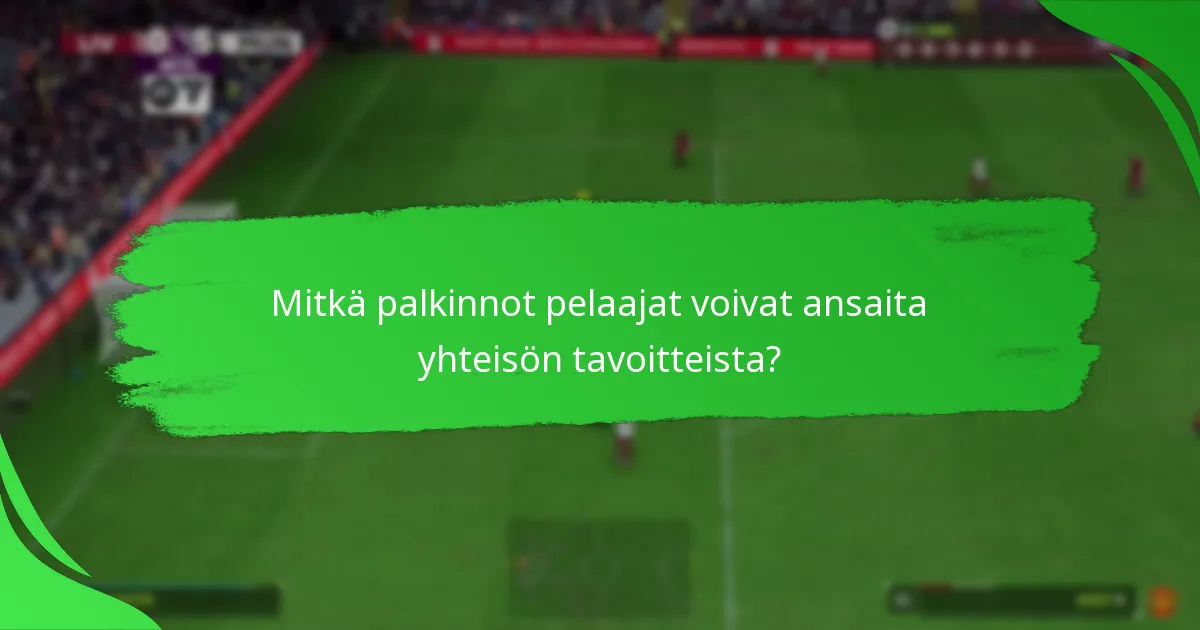 Mitkä strategiat voivat parantaa yhteisön tavoitteiden suorittamista?