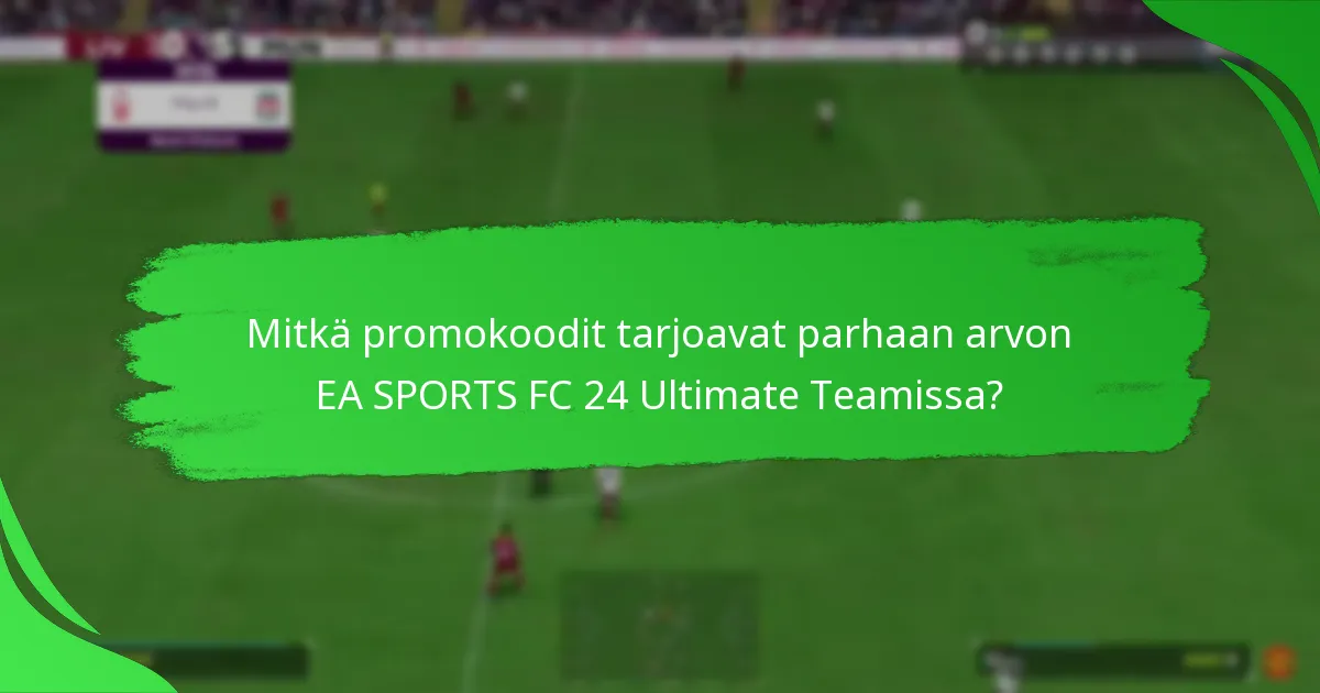 Missä voin löytää yhteisön näkemyksiä EA SPORTS FC 24 -promokoodista?